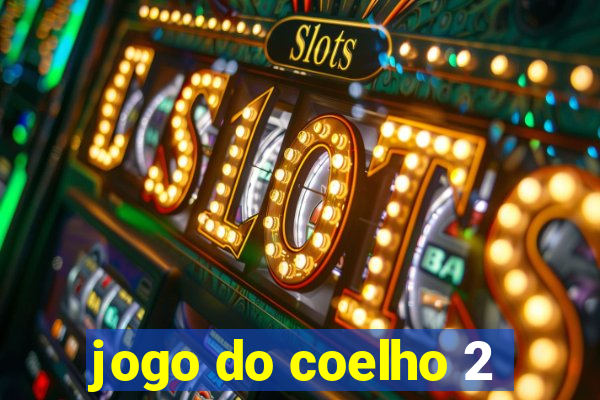 jogo do coelho 2